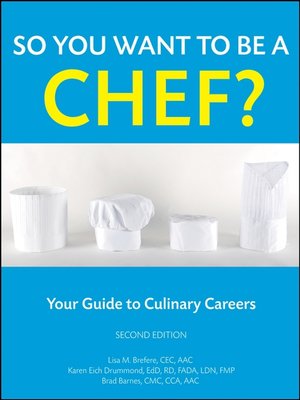 cover image of So You Want to Be a Chef